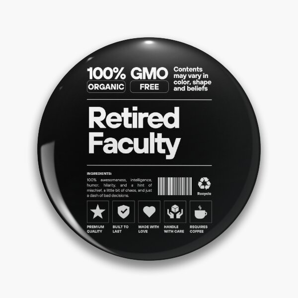 Item preview, 100 Percent Retired Faculty - Retired Professor, Professor Emerita, Professor Retirement, Professor Emeritus, Distinguished Professor, Faculty Retirement, Academic Retirement designed and sold by jadedscientist.