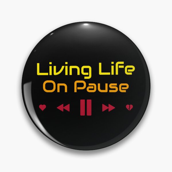 Item preview, Living Life On Pause designed and sold by prettydonkeylab.