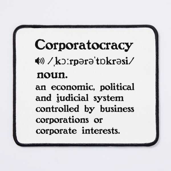 Item preview, The Definition of Corporatocracy designed and sold by Unhinged Heather.
