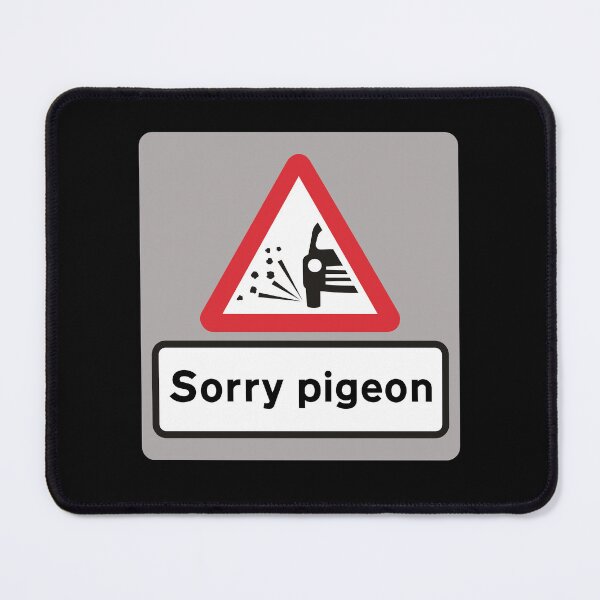 Item preview, Sorry Pigeon designed and sold by DesignByMH.