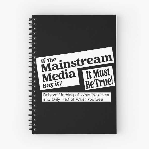 Item preview, If the Mainstream Media say it? designed and sold by EpicStuff4All.