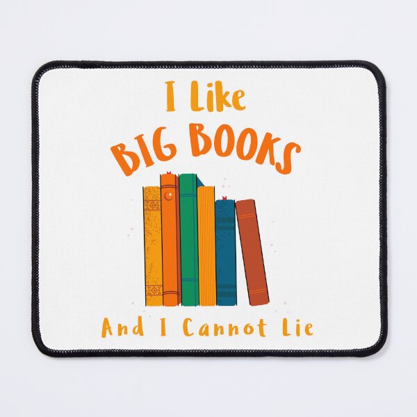 Item preview, I Like Big Books And I Cannot Lie designed and sold by Sidetrackshirts.