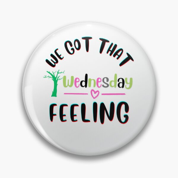 Item preview, Copy of Copy of We Got That WEDNESDAY Feeling designed and sold by HannZech.