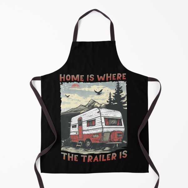 Item preview, Home Is Where The Trailer Is designed and sold by NEDRODESIGN.