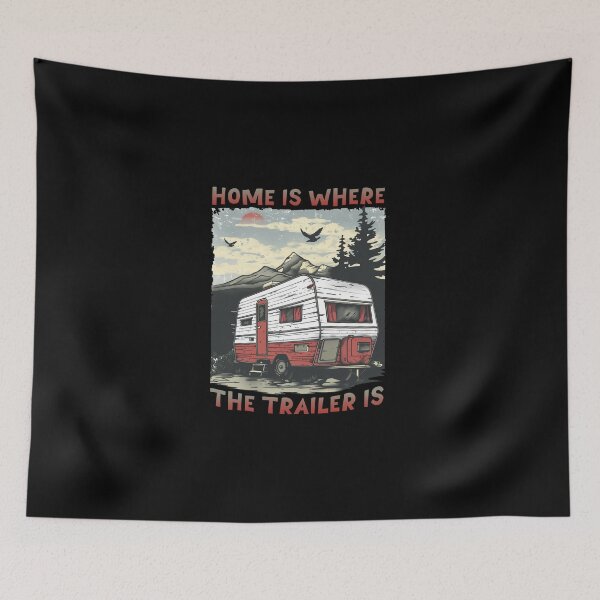 Item preview, Home Is Where The Trailer Is designed and sold by NEDRODESIGN.