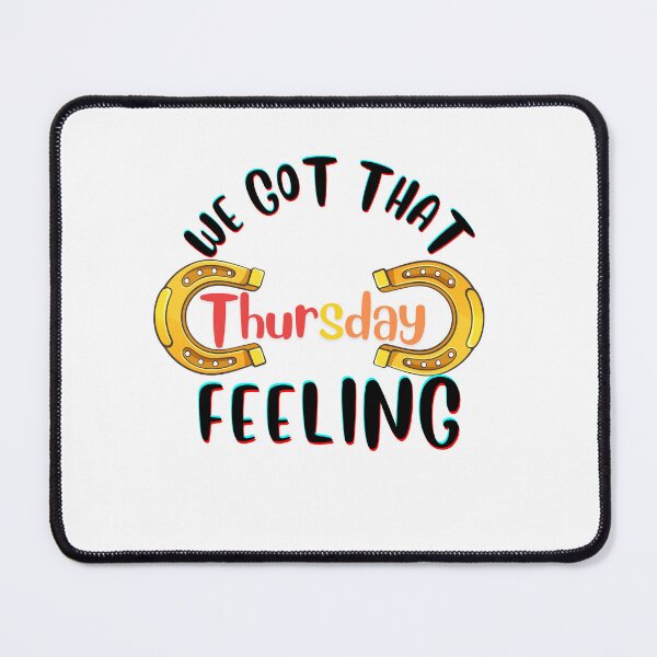 Item preview, Copy of Copy of Copy of We Got That THURSDAY Feeling designed and sold by HannZech.