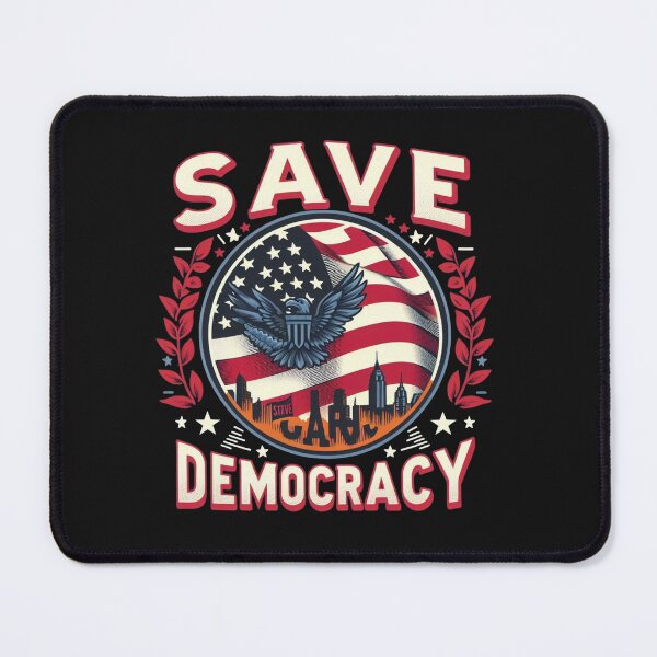 Item preview, Save Democracy  designed and sold by PaulHawkDesigne.