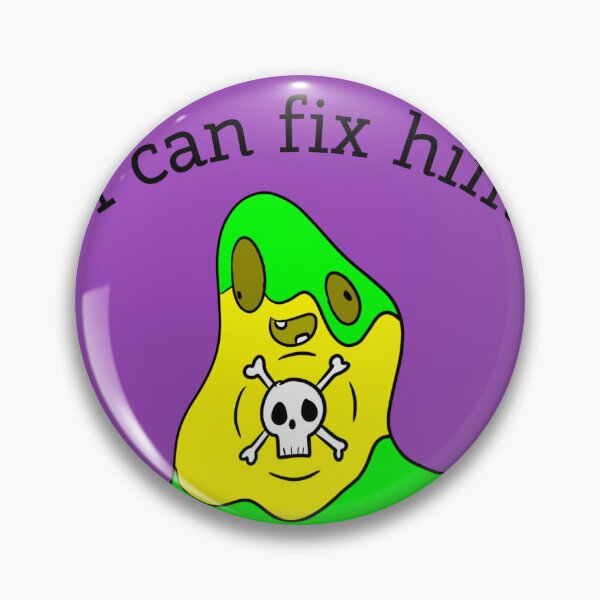 Item preview, I can fix him designed and sold by Grimebo.