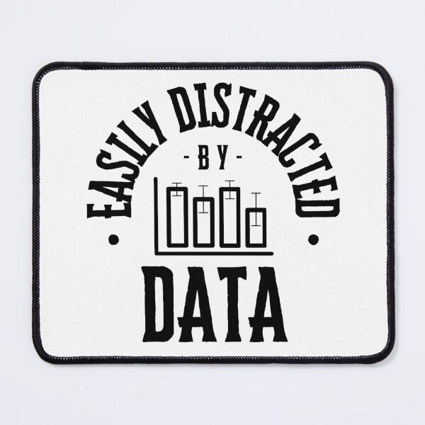 Item preview, Easily Distracted By Data - Funny Data Scientist | Funny Data Analyst | Data Lover | Statistics Humor | Data Ninja designed and sold by jadedscientist.
