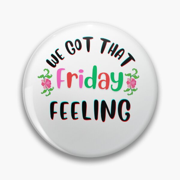 Item preview, Copy of Copy of Copy of We Got That FRIDAY Feeling designed and sold by HannZech.