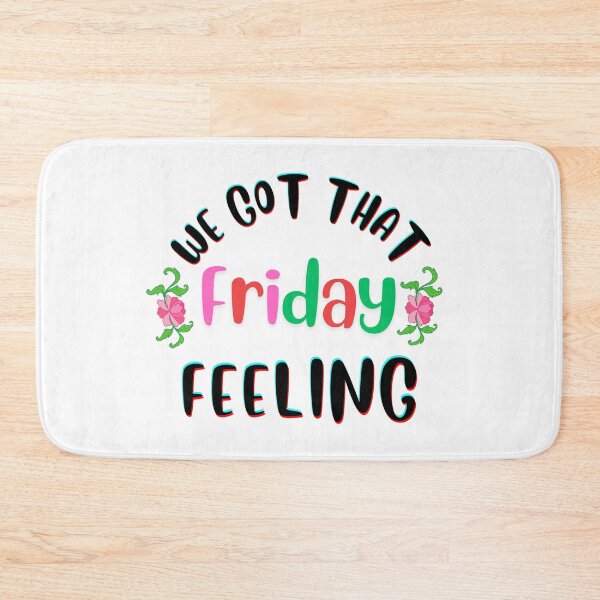 Item preview, Copy of Copy of Copy of We Got That FRIDAY Feeling designed and sold by HannZech.