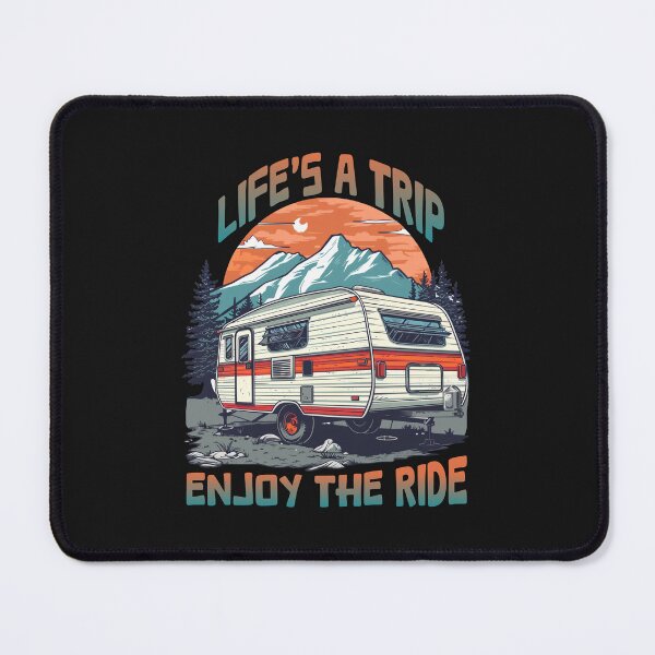 Item preview, Life's a Trip Enjoy The Ride designed and sold by NEDRODESIGN.