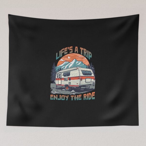 Item preview, Life's a Trip Enjoy The Ride designed and sold by NEDRODESIGN.