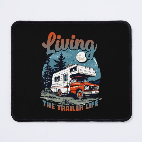 Item preview, Living The Trailer Life designed and sold by NEDRODESIGN.