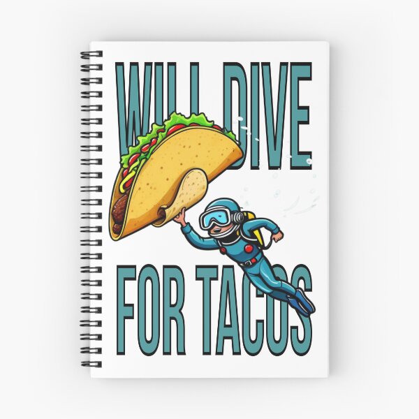 Item preview, Will Dive for Tacos designed and sold by CoolEnthusias.
