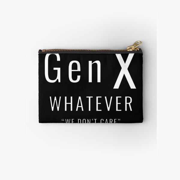 Item preview, Gen X Whatever We Don't Care designed and sold by MojaveTradePost.