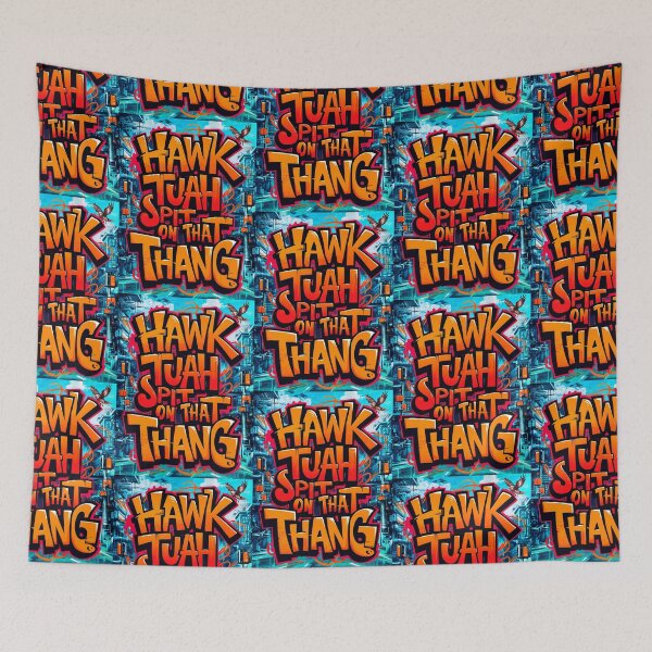 Item preview, Hawk Tuah Spit On That Thang Meme Graffiti Style Quote designed and sold by TheArtOfPat.