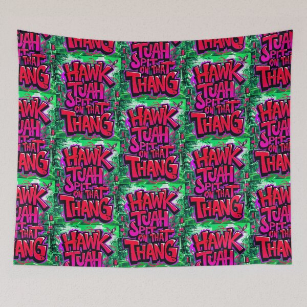 Item preview, Hawk Tuah Spit On That Thang Meme Graffiti Style Quote designed and sold by TheArtOfPat.
