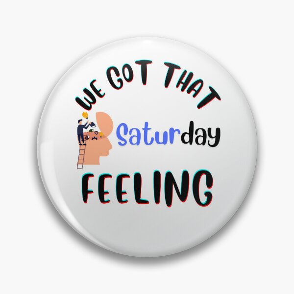 Item preview, Copy of Copy of Copy of Copy of We Got That SATURDAY Feeling designed and sold by HannZech.
