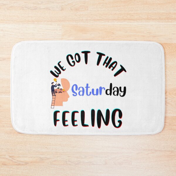 Item preview, Copy of Copy of Copy of Copy of We Got That SATURDAY Feeling designed and sold by HannZech.