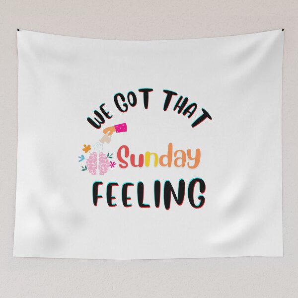 Item preview, Copy of Copy of Copy of Copy of Copy of We Got That SUNDAY Feeling designed and sold by HannZech.