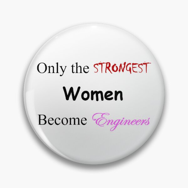 Item preview, Only the STRONGEST Women Become Engineers designed and sold by orionspencer.