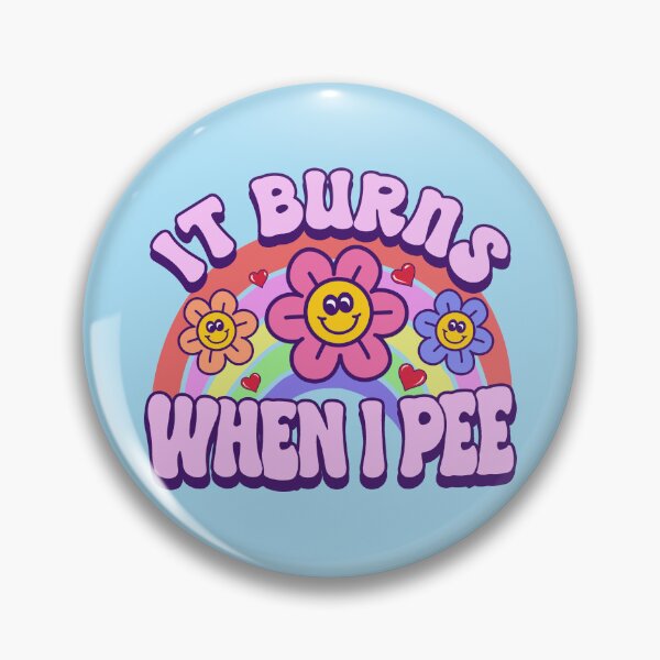 Item preview, It Burns When I Pee designed and sold by happy.fishwater.