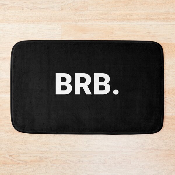 Item preview, BRB. designed and sold by Text-based T-Shirts and Gifts.