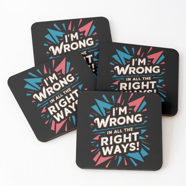 Item preview, Wrong in all the Right ways! designed and sold by Corpsecutter.