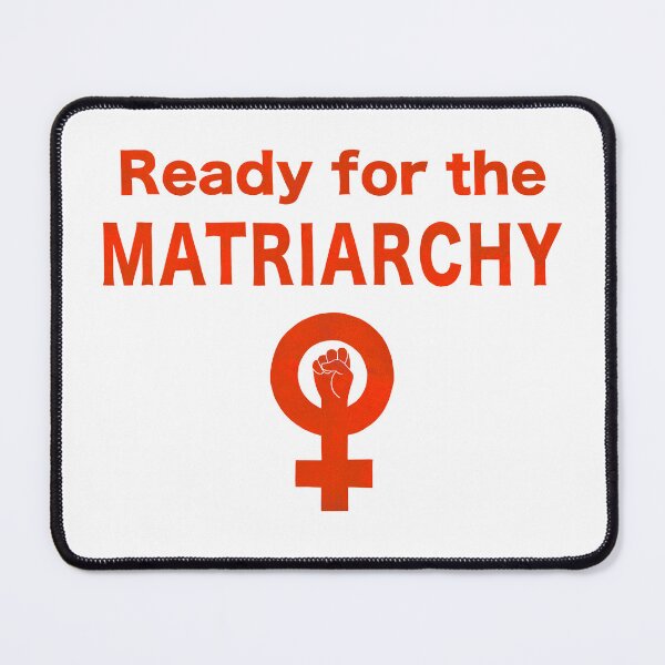 Item preview, Ready for the Matriarchy designed and sold by Holzyyyy.