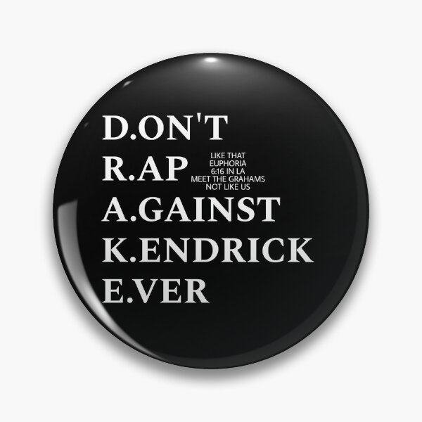 Item preview, Don't rap against Kendrick ever  designed and sold by THELOSTHOUSE.