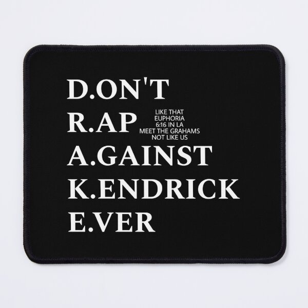 Item preview, Don't rap against Kendrick ever  designed and sold by THELOSTHOUSE.