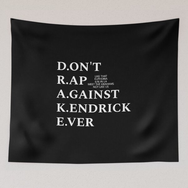 Item preview, Don't rap against Kendrick ever  designed and sold by THELOSTHOUSE.