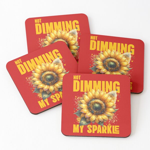 Item preview, Not Dimming My Sparkle designed and sold by OurGirlGertie.