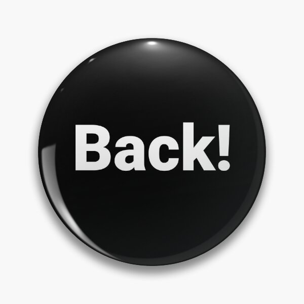 Item preview, Back! designed and sold by Text-based T-Shirts and Gifts.