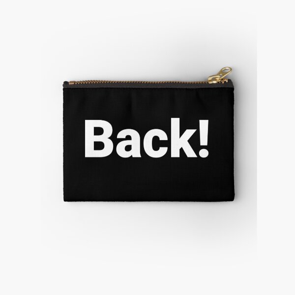 Item preview, Back! designed and sold by Text-based T-Shirts and Gifts.
