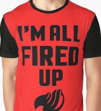 I'm All Fired Up (Black) Graphic T-Shirt