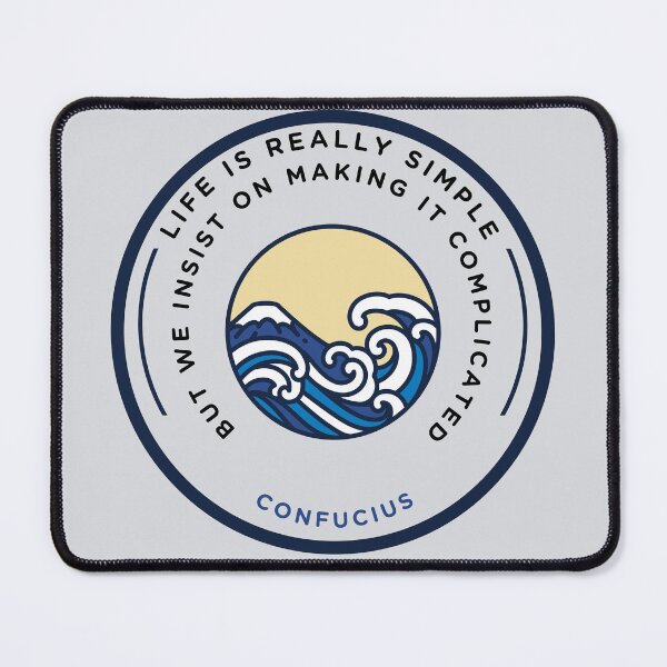 Item preview, confucius | quotes | ‎life is really simple but we insist on making it complicated designed and sold by cocoCabot.