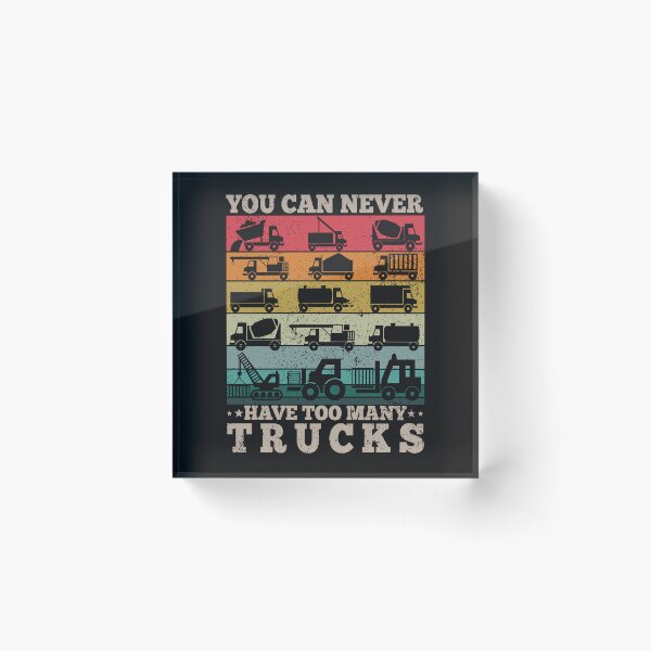 Item preview, You Can Never Have Too Many Trucks Boys Construction Trucks designed and sold by REDDLINE.