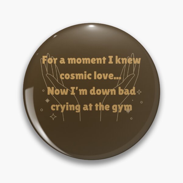 Item preview, For a moment i knew cosmic love, now im down bad crying at the gym designed and sold by DelfisArt.