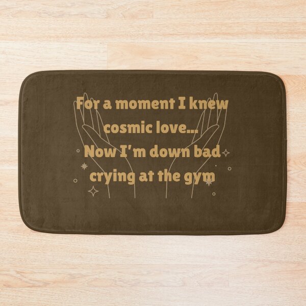 Item preview, For a moment i knew cosmic love, now im down bad crying at the gym designed and sold by DelfisArt.