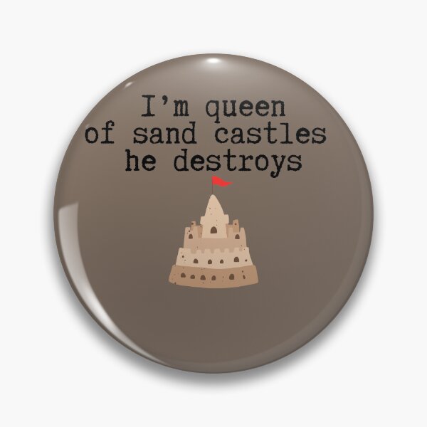 Item preview, Im queen of sand castles he destroys designed and sold by DelfisArt.