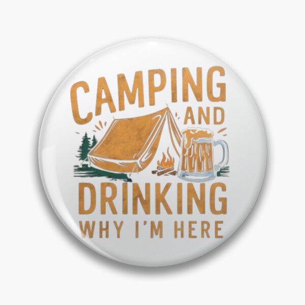 Item preview, Camping and Drinking Shirt Camping and Beer Why I'm Here designed and sold by SztylishDesigns.