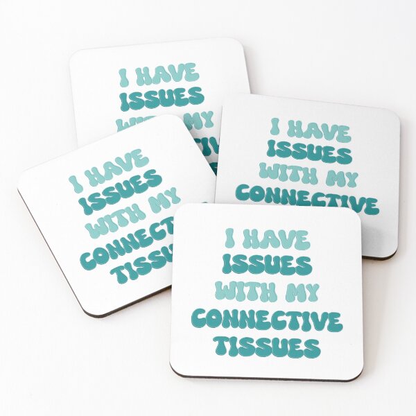 Item preview, I have issues with my connective tissues designed and sold by ColoredByClaire.