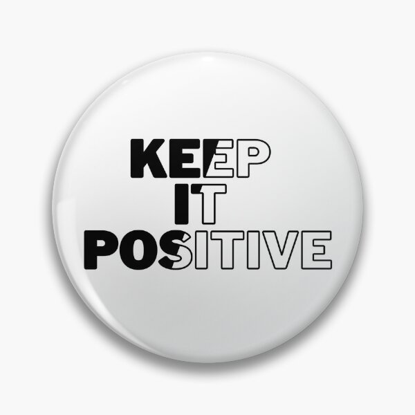 Item preview, Keep it Positive designed and sold by Williams Designz.