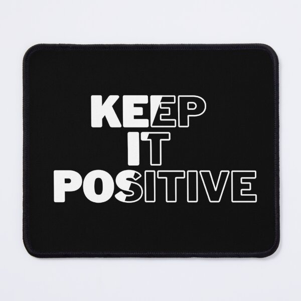 Item preview, Keep it Positive designed and sold by Williams Designz.