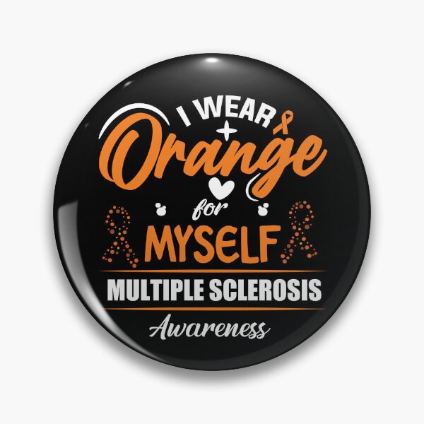 Item preview, I Wear Orange For Myself Multiple Sclerosis Awareness Gear designed and sold by DynamicDesign.