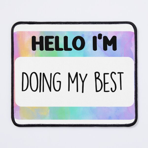 Item preview, Doing my best designed and sold by meganhuizer.