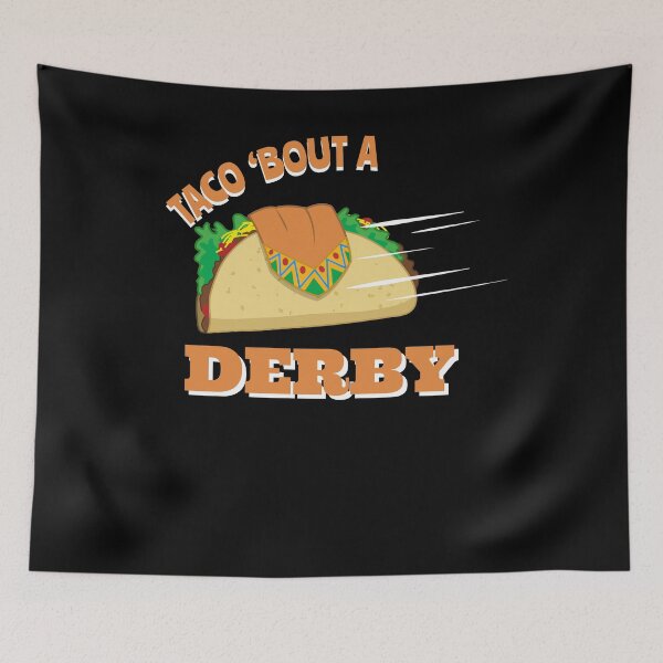 Aperçu de l'œuvre Taco Bout a Derby créée et vendue par Pricity Designs.