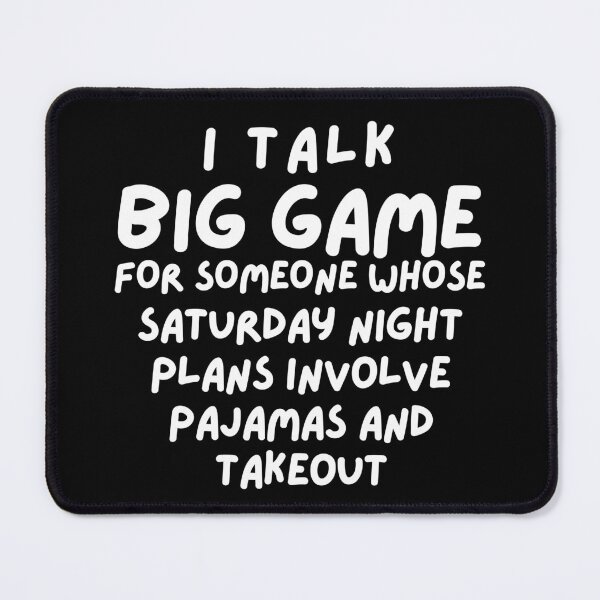 Item preview, Funny Quote Shirt, I Talk Big Game Shirt, Pajamas and Takeout, Humorous Weekend Plans Shirt, Casual Wear, Comfy Lazy Day Tee designed and sold by RiffRaffGraffix.